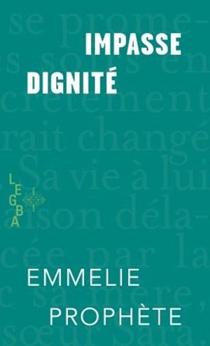 Impasse dignité - Emmelie Prophète