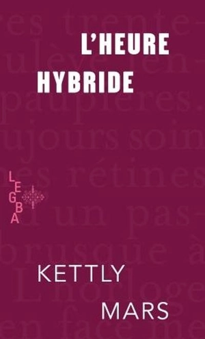 L'heure hybride - Kettly Mars