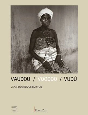 Vaudou. Voodoo. Vudù - Jean-Dominique Burton