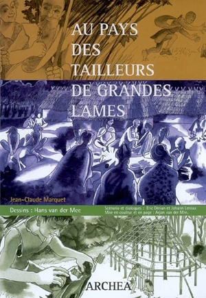 Au pays des tailleurs de grandes lames - Jean-Claude Marquet