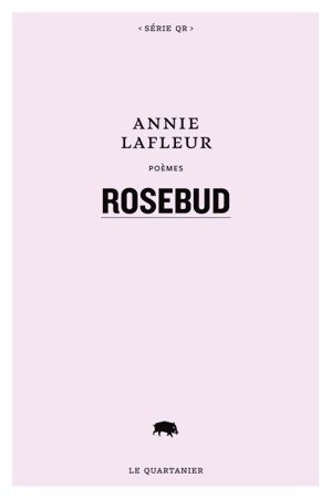 Rosebud - Annie Lafleur