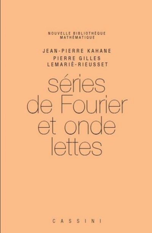 Séries de Fourier et ondelettes - Jean-Pierre Kahane