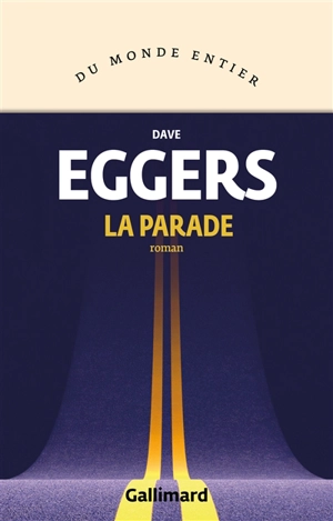 La parade - Dave Eggers