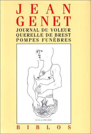Journal du voleur. Querelle de Brest. Pompes funèbres - Jean Genet