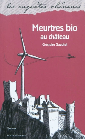 Meurtres bio au château : roman policier - Grégoire Gauchet