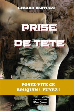 Prise de tête : roman policier noir - Gérard Bertuzzi