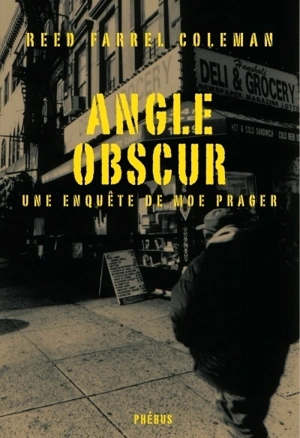 Une enquête de Moe Prager. Angle obscur : roman policier - Reed Farrel Coleman