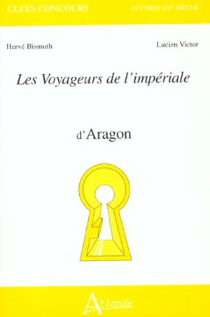 Les voyageurs de l'impériale d'Aragon - Hervé Bismuth