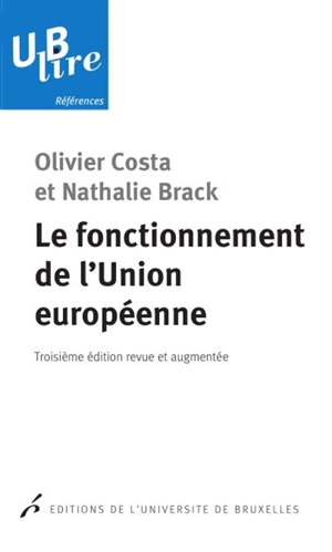 Le fonctionnement de l'Union européenne - Olivier Costa