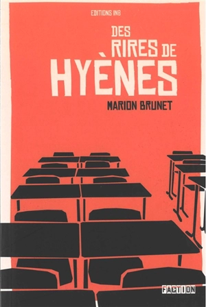 Des rires de hyènes - Marion Brunet