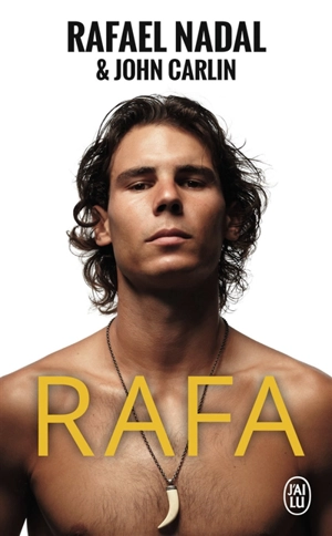 Rafa : biographie - Rafael Nadal Parera