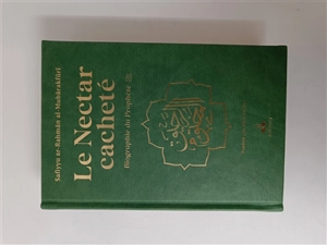 Le nectar cacheté : biographie du prophète : couverture vert avec page arc-en-ciel - Safi al-Rahman Mubarakfuri