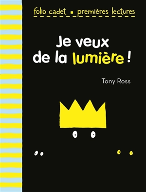 Je veux de la lumière ! - Tony Ross