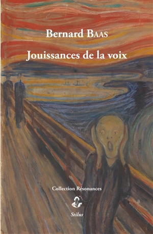 Jouissances de la voix - Bernard Baas