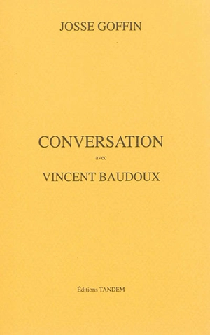 Conversation avec Vincent Baudoux - Josse Goffin