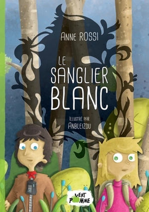 Le sanglier blanc - Anne Rossi