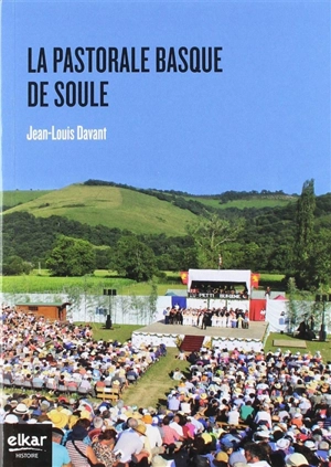 La pastorale basque de Soule - Jean-Louis Davant