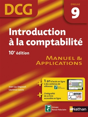 Introduction à la comptabilité, DCG épreuve 9 : manuel & applications - Jean-Luc Siegwart