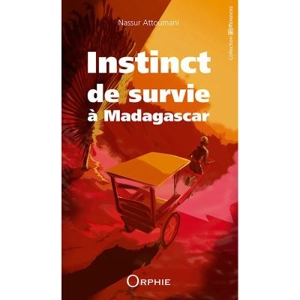 Instinct de survie à Madagascar : de l'île au lagon à la grande île - Nassur Attoumani