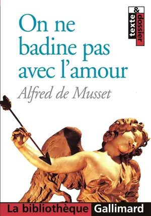 On ne badine pas avec l'amour - Alfred de Musset