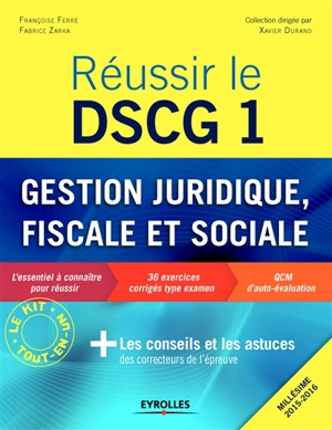 Réussir le DSCG 1 : gestion juridique, fiscale et sociale - Françoise Ferré