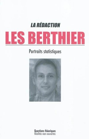 Les Berthier : portraits statistiques - Rédaction, La