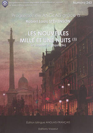 Progressez en anglais grâce à... Les nouvelles mille et une nuits. Vol. 3. Le diamant du rajah (fin) - Robert Louis Stevenson