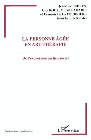 La personne âgée en art-thérapie : de l'expression au lien social