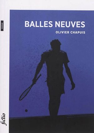 Balles neuves - Olivier Chapuis