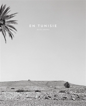 En Tunisie - Jellel Gasteli