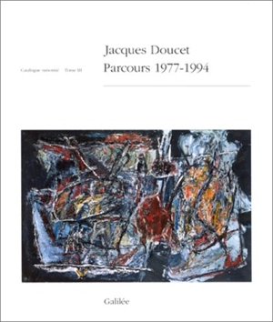 Jacques Doucet : catalogue raisonné. Vol. 3 - Andrée Doucet