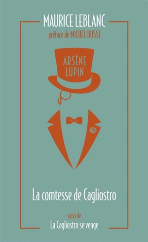 Arsène Lupin. La comtesse de Cagliostro. La Cagliostro se venge - Maurice Leblanc