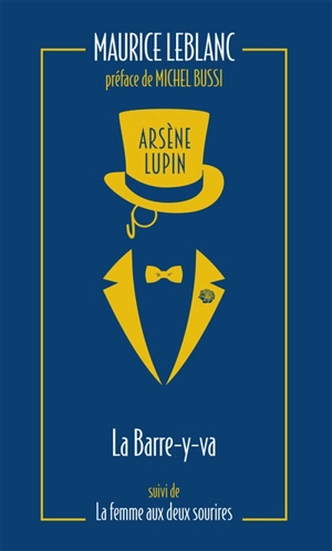 Arsène Lupin. La Barre-y-va. La femme aux deux sourires - Maurice Leblanc