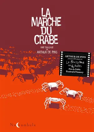 La marche du crabe : intégrale - Arthur de Pins