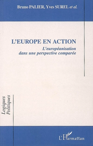 L'Europe en action : l'européanisation dans une perspective comparée