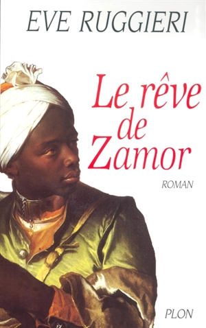 Le rêve de Zamor - Eve Ruggieri