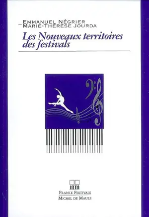 Les nouveaux territoires des festivals - Emmanuel Négrier