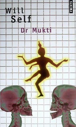 Dr Mukti - Will Self