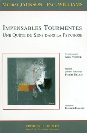 Impensables tourmentes : une quête de sens dans la psychose - Murray Jackson