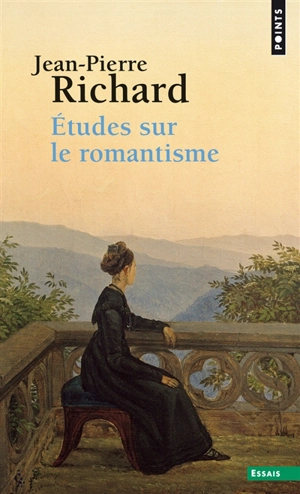 Études sur le romantisme - Jean-Pierre Richard