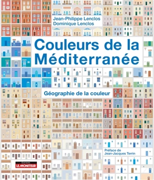 Couleurs de la Méditerranée : géographie de la couleur - Jean Philippe Lenclos