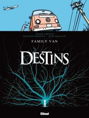 Destins. Vol. 8. Family Van - Frank Giroud
