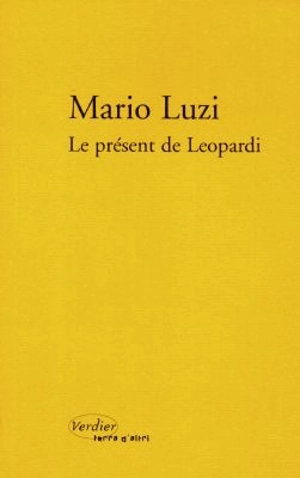 Le présent de Leopardi - Mario Luzi