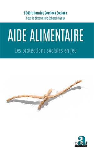 Aide alimentaire : les protections sociales en jeu - Fédération des services sociaux (Belgique)