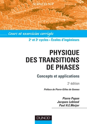 Physique des transitions de phases : concepts et applications : cours avec exercices corrigés - Pierre Papon