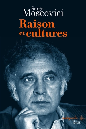 Raison et cultures - Serge Moscovici