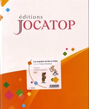 Les enquêtes de Mia et Pablo : rallyes mathématiques CE1 - Mallory Tinena-Monhard