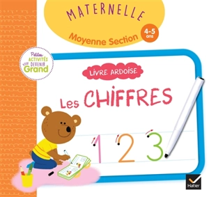 Les chiffres, maternelle, moyenne section, 4-5 ans : livre ardoise - Marie-Françoise Mornet