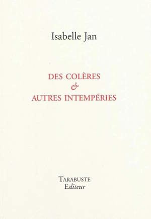 Des colères & autres intempéries - Isabelle Jan