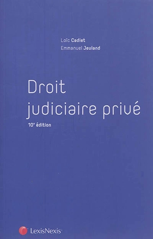 Droit judiciaire privé - Loïc Cadiet